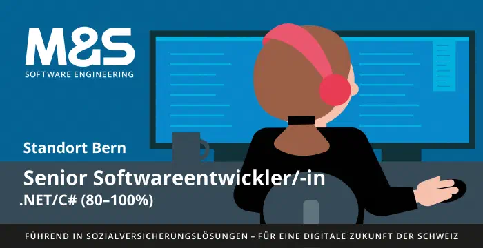 Senior Softwareentwickler/-in .NET/C# (80-100%)